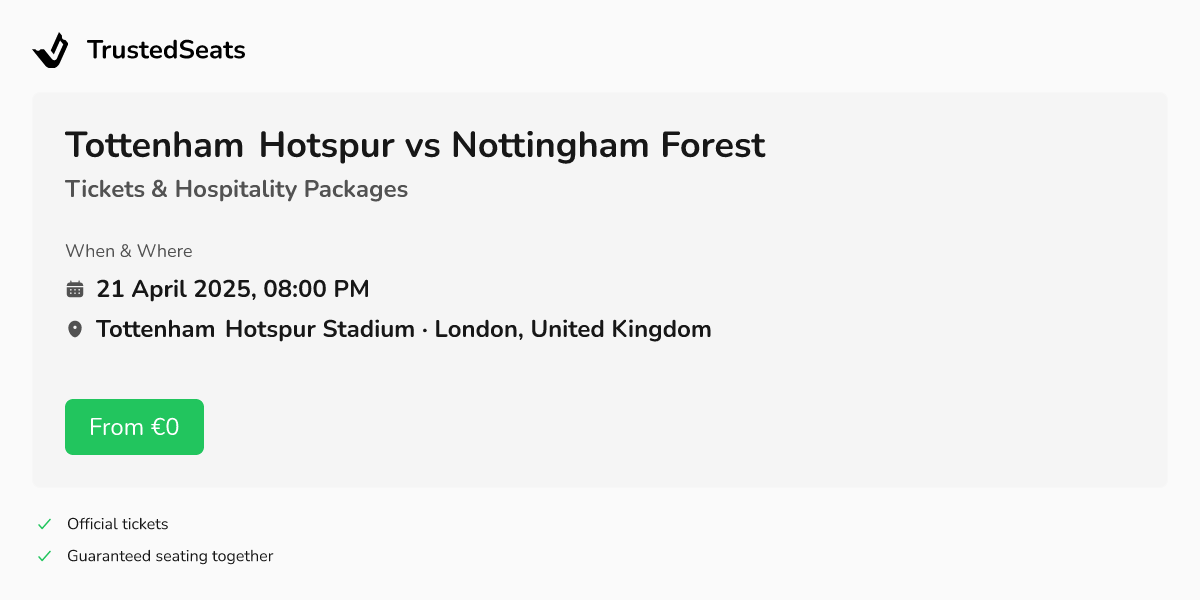 Tottenham Hotspur vs Nottingham Forest Tickets · TrustedSeats