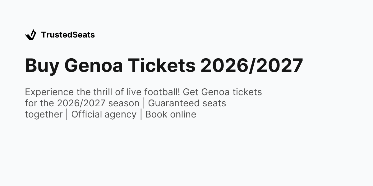 Buy Genoa Tickets 2025/2026 | Best Prices