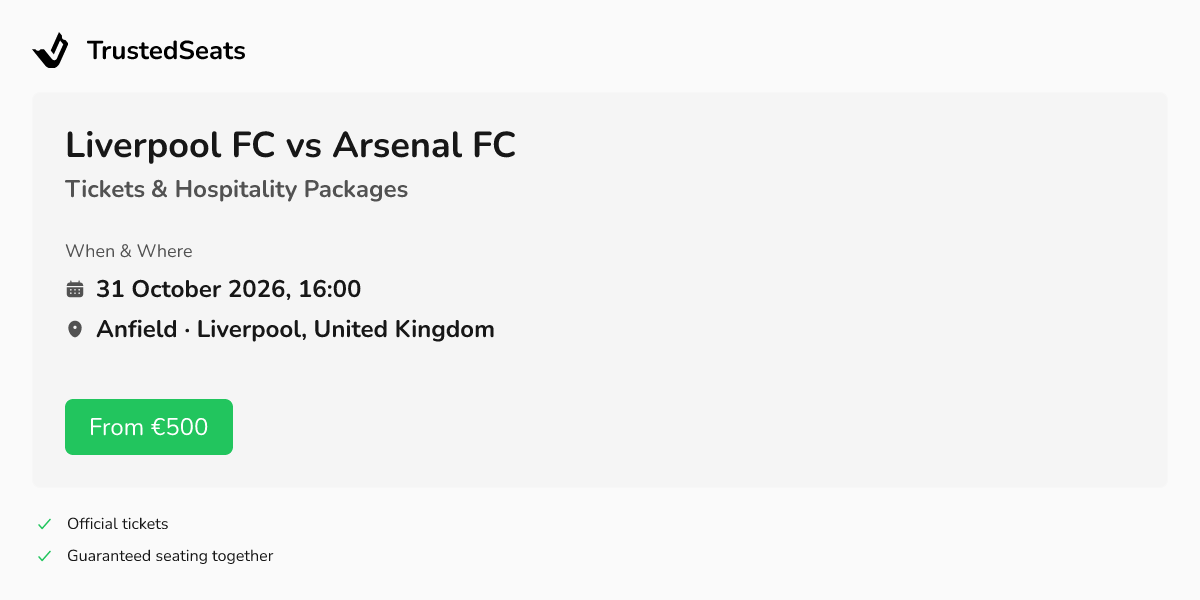 Buy Liverpool FC vs Arsenal FC Tickets | 31 October 2026